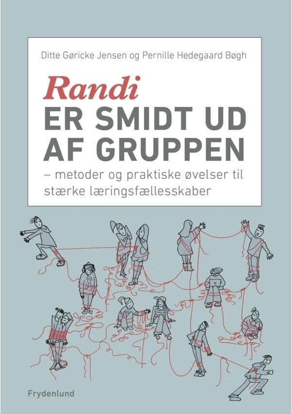 Randi erotetaan ryhmästä | Pernille Hedegaard Bøgh, Ditte Gøricke Jensen | Kieli: Tanska