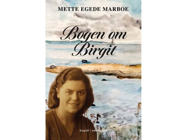 Boka om Birgit | Mette Egede Marboe | Språk: Dansk
