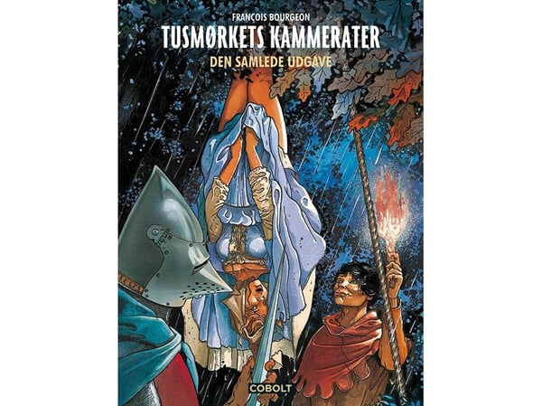 Tordenskammeratene – Den samlede utgaven | Francois Bourgeon | Språk: Dansk