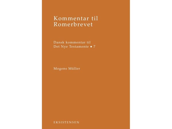 Kommentar til Romerbrevet | Mogens Müller | Språk: Dansk Kommentar til Romerbrevet | Mogens Müller | Språk: Dansk