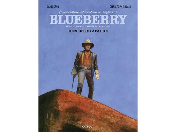 Blueberry: Den bittra apachen – en extraordinär äventyr | Joann Sfar och Christophe Blain | Språk: Danska