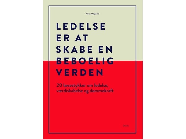 Ledelse er å skape en beboelig verden | Klaus Majgaard | Språk: Dansk