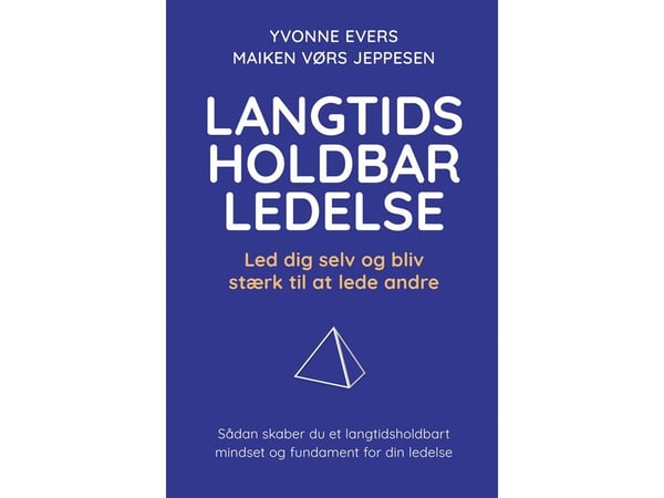 Langtidsbestandig ledelse | Yvonne Evers, Maiken Vørs Jeppesen | Språk: Dansk