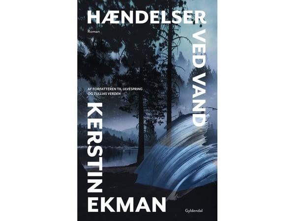 Händelser vid vatten | Kerstin Ekman | Språk: Danska