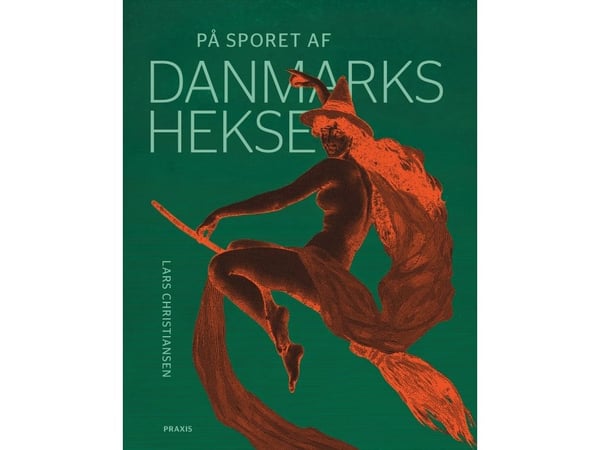 På sporet af Danmarks hekse | Lars Christiansen | Kieli: Tanska