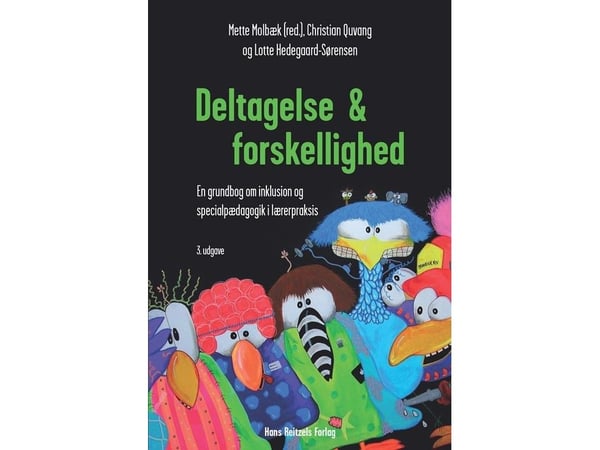 Deltakelse og mangfold | Lotte Hedegaard-Sørensen;Christian Quvang;Mette Molbæk | Språk: Dansk