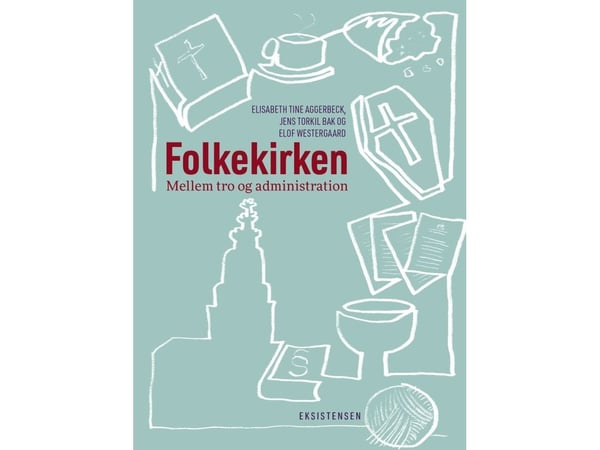 Folkekirken | Elisabeth Aggerbeck, Jens Torkild Bak, Elof Westergaard | Språk: Dansk