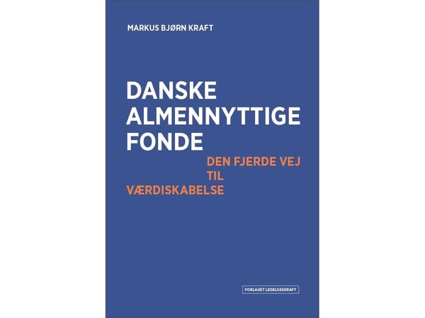 Danske allmennyttige fond | Markus Bjørn Kraft | Språk: Dansk