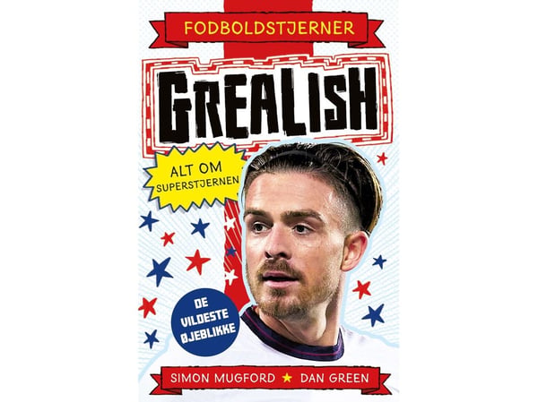 Fotballstjerner - Grealish - alt om superstjernen (de villeste øyeblikkene)