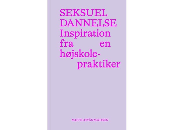 Seksuell dannelse | Mette Øyås Madsen | Språk: Dansk