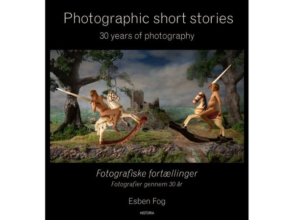 Fotografiske fortellinger | Esben Fog | Språk: Dansk