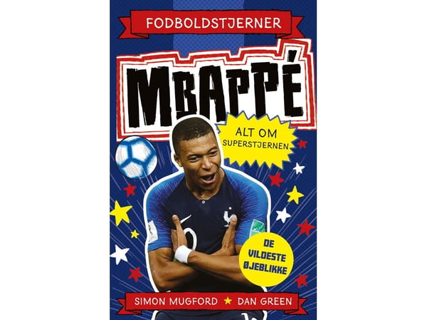 Fotbollsstjärnor — Mbappé — Allt om superhjälten (de vildaste ögonblicken)