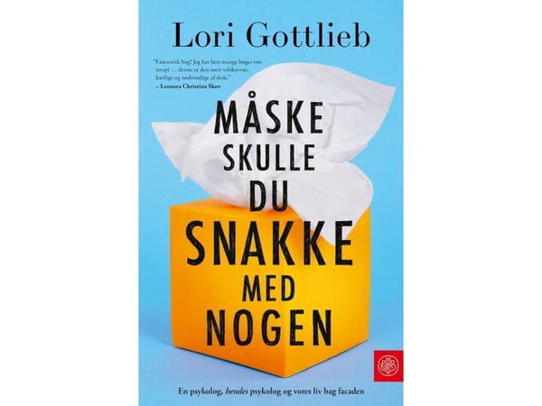 Kanskje burde du snakke med noen | Lori Gottlieb | Språk: Dansk