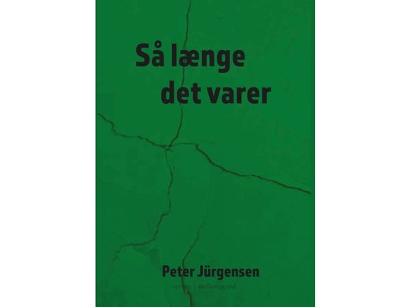 Niin kauan kuin se kestää | Peter Jürgensen | Kieli: Tanska
