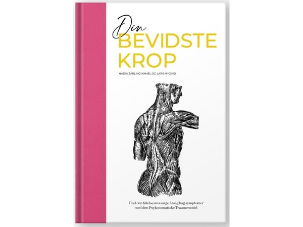 Din bevisste kropp | Nadia Zarling Kamel og Lars Mygind | Språk: Dansk