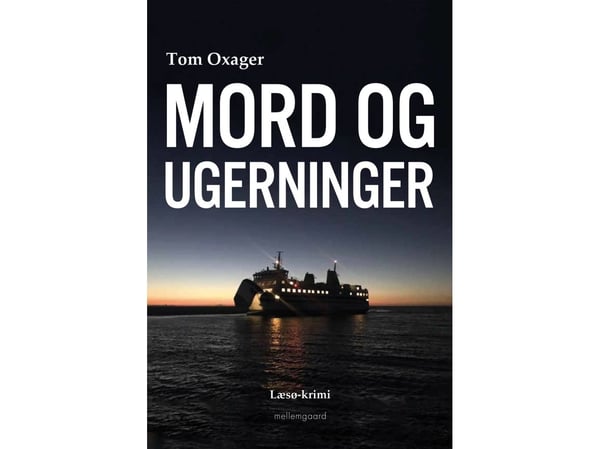 Mord og ugjerninger | Tom Oxager | Språk: Dansk