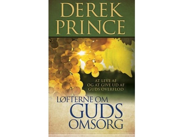 Løftene om Guds omsorg | Derek Prince | Språk: Dansk Løftene om Guds omsorg | Derek Prince | Språk: Dansk