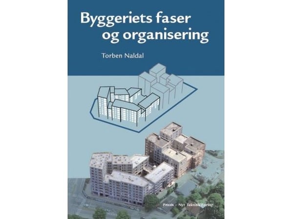 Byggefaser og organisering | Torben Naldal | Språk: Dansk
