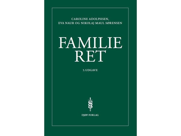 Familierett | Eva Naur Jensen, Caroline Adolphsen, Nikolaj Maul Sørensen | Språk: Dansk