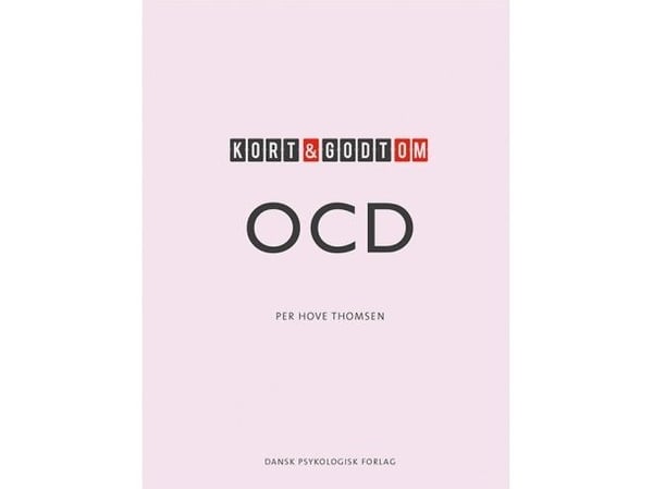 Kort og godt om OCD | Per Hove Thomsen | Språk: Dansk