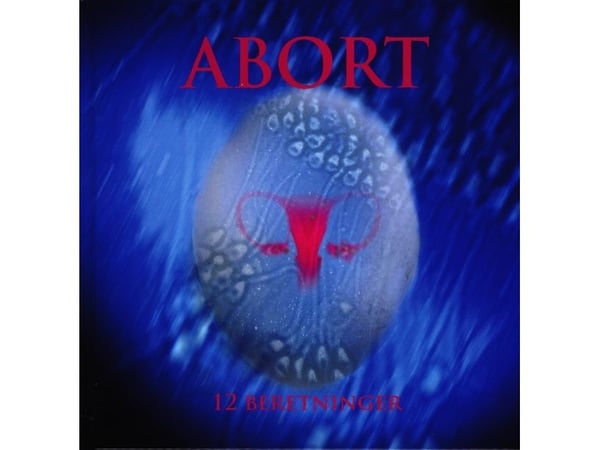 Abort | Pia Deleuran | Språk: Dansk