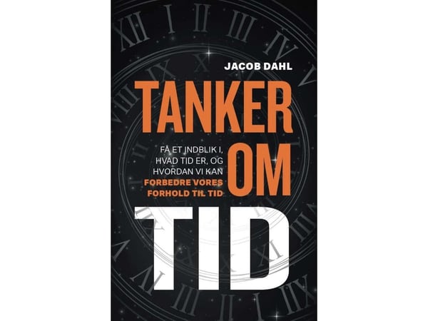 Ajatuksia ajasta | Jacob Dahl | Kieli: Tanska