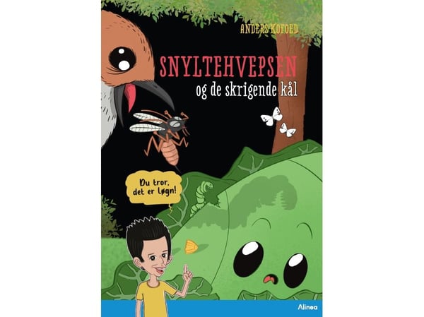 Du tror det er løgn! Snyltevepsen og de skrike-kålene, Blå lese klubb | Anders Kofoed | Språk: Dansk