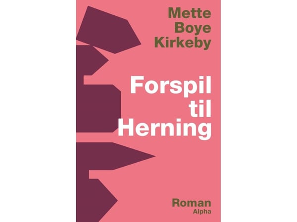 Alkusoitto Herningiin | Mette Kirkeby | Kieli: Tanska