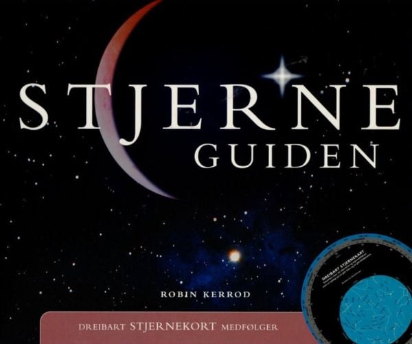 Stjerneguiden, norsk utgave | Robin Kerrod | Språk: nor