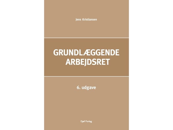Grunnleggende arbeidsrett | Jens Kristiansen | Språk: Dansk