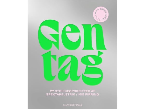Gentag | Spektakelstrikk - Mie Firring | Språk: Dansk