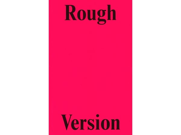 Rough Version: The NTS Interviews With Francesca Gavin, 2016-2021 | Francesca Gavin | Kieli: Englanti