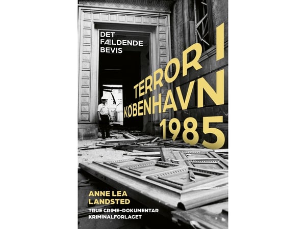 Terror i København 1985 | Anne Lea | Språk: Dansk