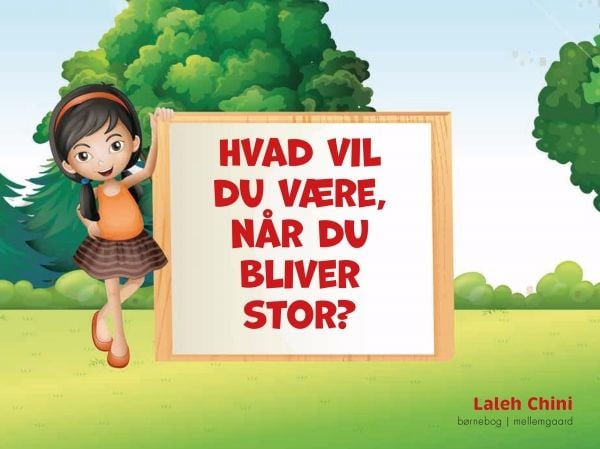 Vem vill du bli när du blir stor? | Laleh Chini | Språk: Danska
