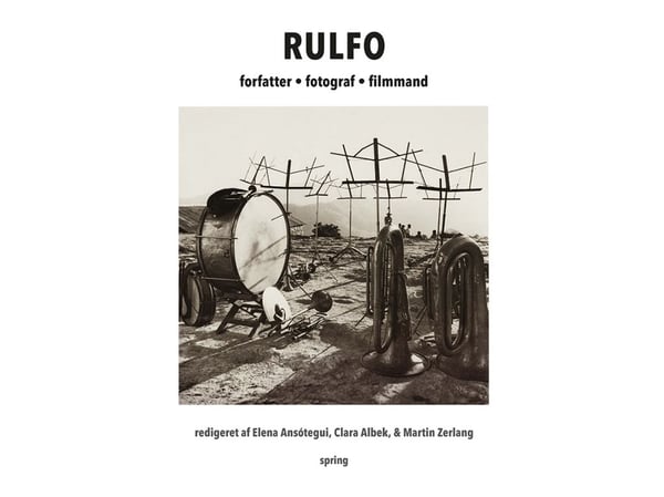 RULFO – forfatter fotograf filmskaper | Martin Zerlang, Clara Albek og Elena Ansótegui (red.) | Språk: Dansk