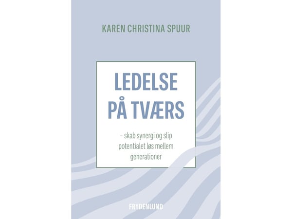 Ledelse på tvers | Karen Christina Spuur | Språk: Dansk