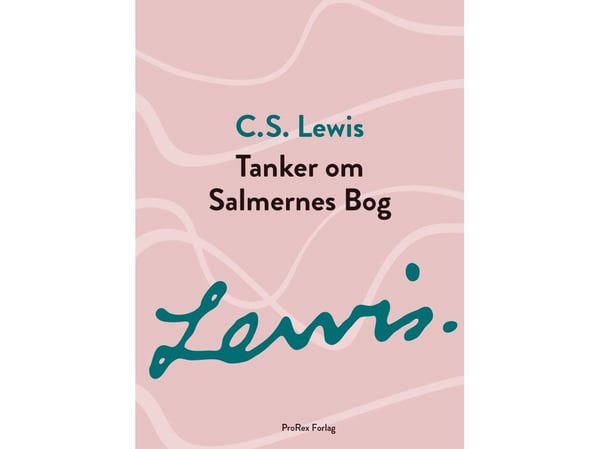 Ajatuksia Psalmien kirjasta | C.S. Lewis | Kieli: Tanska