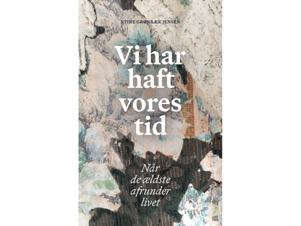 Vi har haft vår tid | Stine Grønbæk Jensen | Språk: Danska