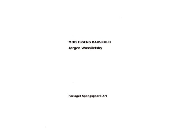 MOD ISSENS BAKSKULD | Jørgen Wassilefsky | Språk: Dansk