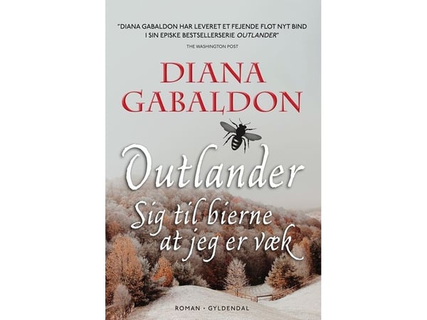 Säg till bina att jag är borta | Diana Gabaldon | Språk: Danska