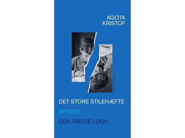 Stilhefte: Beviset, Den tredje løgnen | Agota Kristof | Språk: Dansk