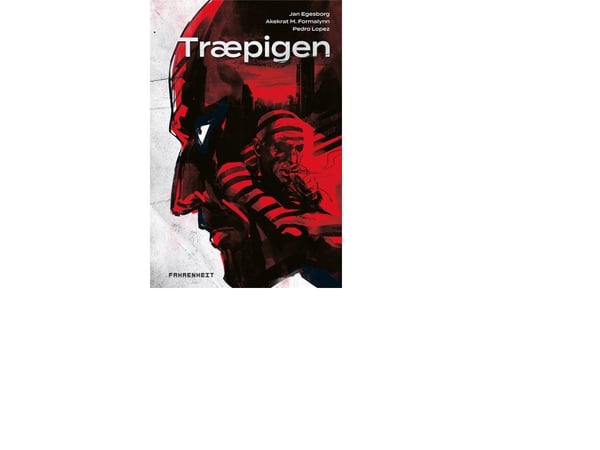 Træpigen | Jan Egesborg, Akekrat M. Formalynn, Pedro Lopez | Språk: Danska
