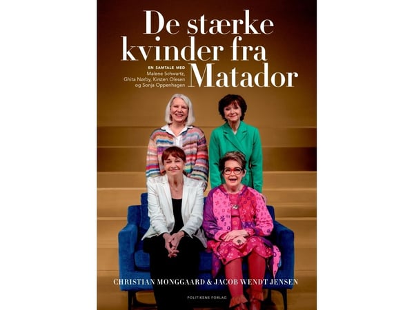 De sterke kvinnene fra Matador | Christian Monggaard; Jacob Wendt Jensen | Språk: Dansk