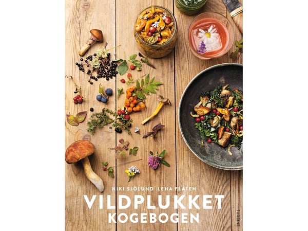 Viltplukket – kokebok | Niki Sjölund og Lena Flaten | Språk: Dansk