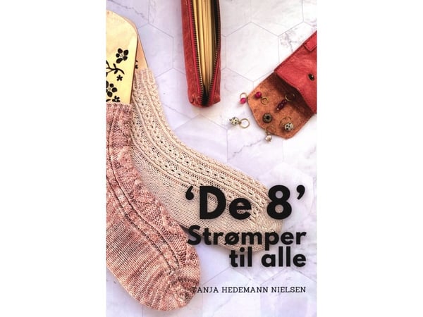 "De 8" strømper til alle | Tanja Hedemann Nielsen | Språk: Dansk