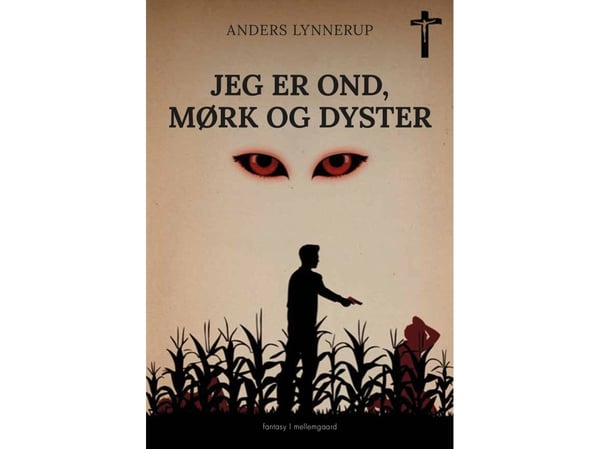 Jeg er ond, mørk og dyster | Anders Lynnerup | Språk: Dansk