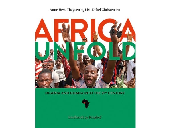 Africa Unfold | Anne Hess Thaysen, Lise Debel Christensen | Språk: Danska