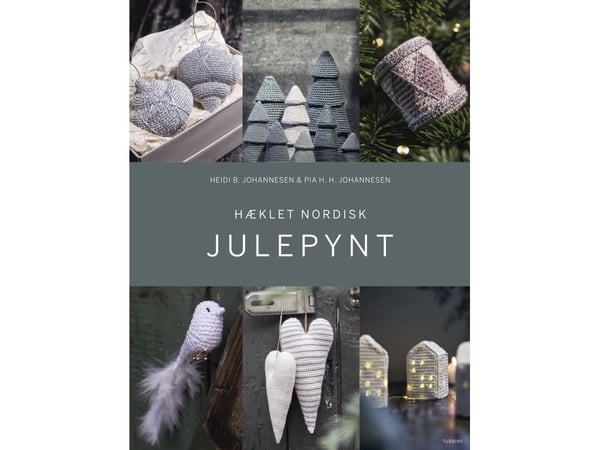 Heklet nordisk julepynt | Heidi B. Johannesen & Pia H. H. Johannesen | Språk: Dansk