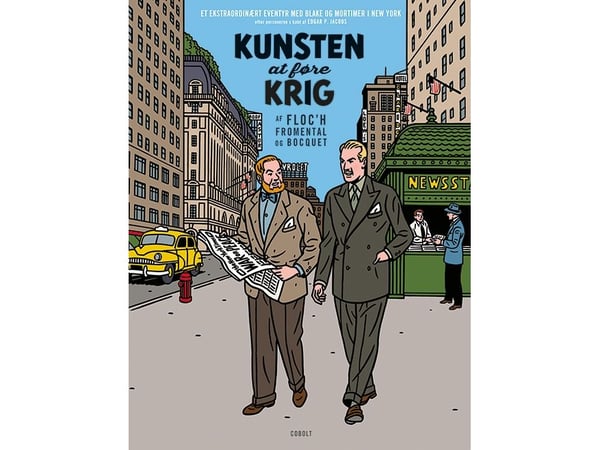 Blake ja Mortimer: Sodan taito - Poikkeuksellinen seikkailu | Jean-Luc Fromental ja José-Louis Bocquet | Kieli: Tanska