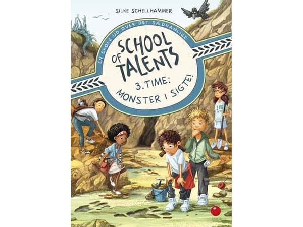 School of Talents 3. tid: Monster i sikte! | Silke Schellhammer | Språk: Dansk